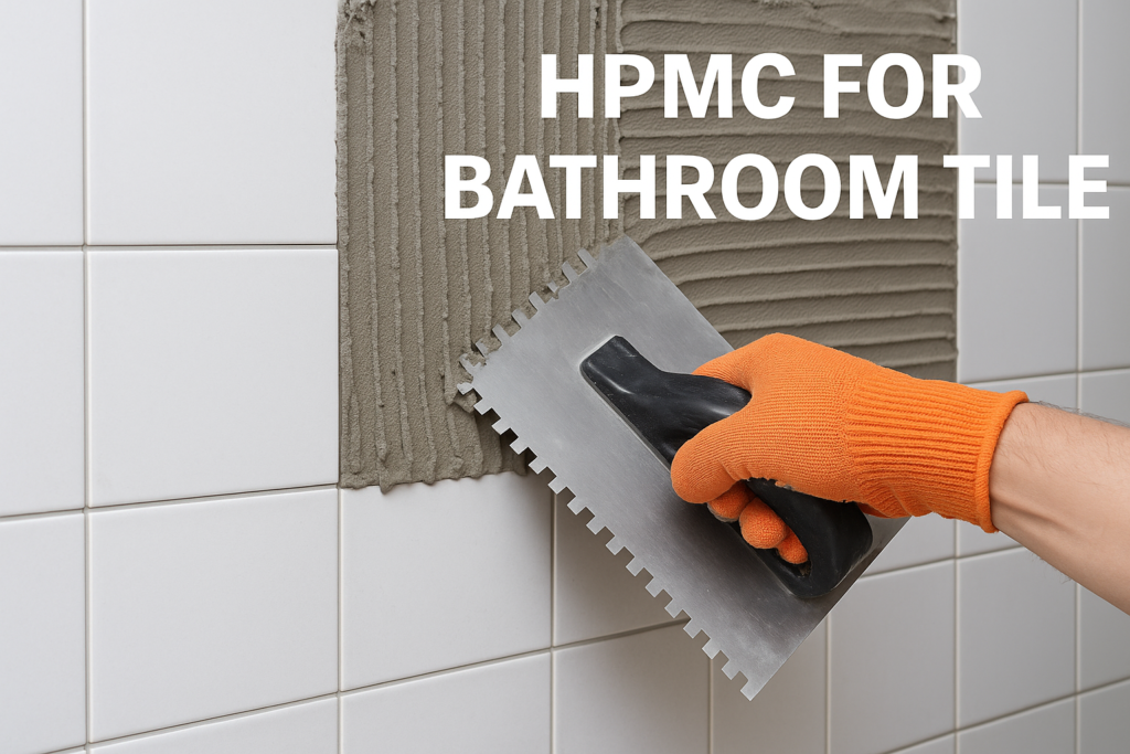 HPMC for Bathroom Tile